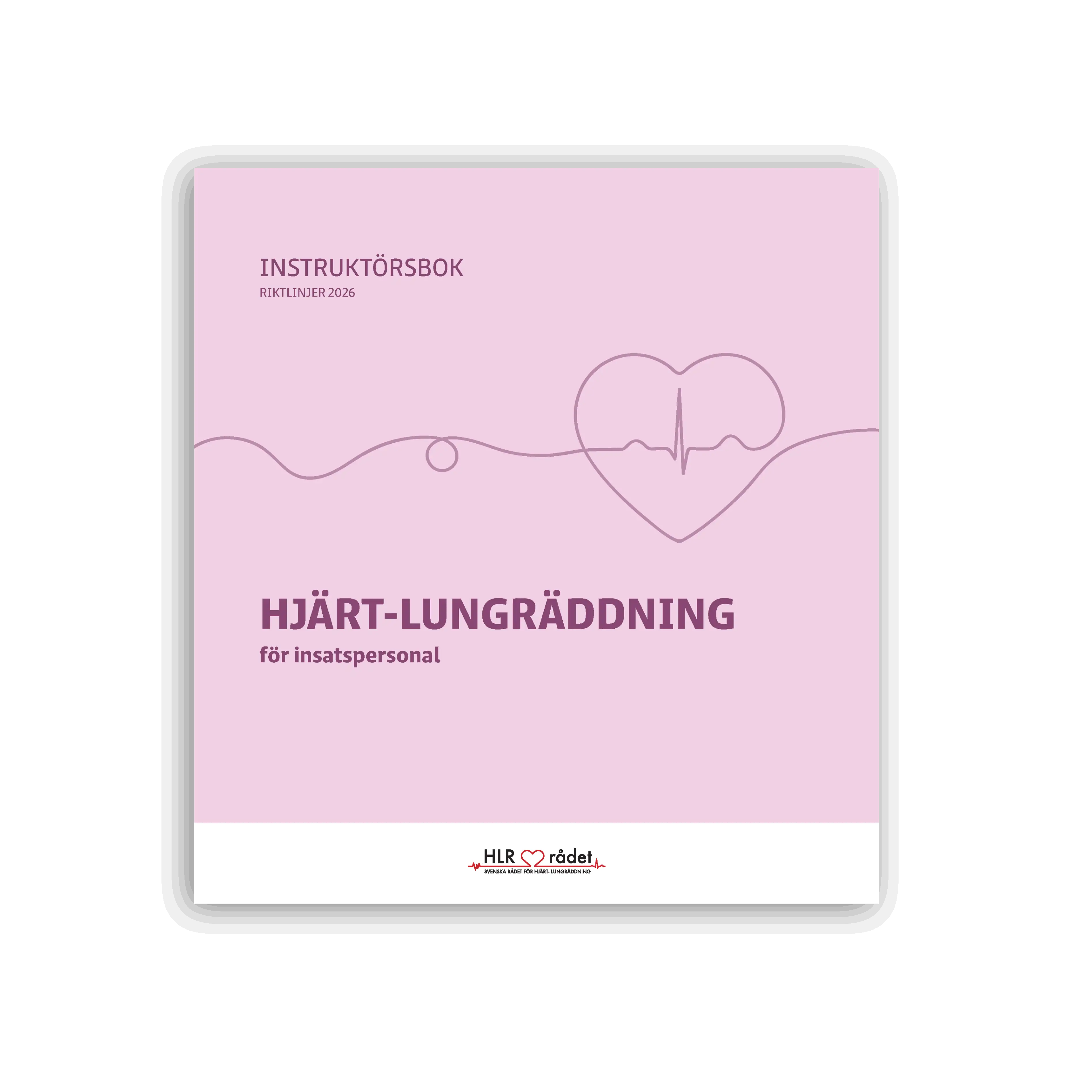 7061 HLR för insatspersonal D-HLR instruktörsbok 490-30702